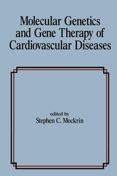 Molecular Genetics & Gene Therapy of Cardiovascular Diseases (eBook, ePUB) Molecular Genetics & Gene Therapy of Cardiovascular Diseases (eBook, ePUB)