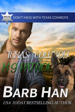 Cover Texas Cowboy K9 Patrol (Don't Mess With Texas Cowboys, #12) (eBook, ePUB)