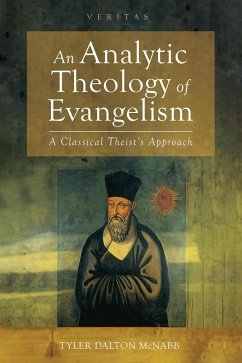 An Analytic Theology of Evangelism (eBook, ePUB) An Analytic Theology of Evangelism (eBook, ePUB)