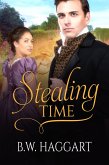 Stealing Time (Romancing Time, #1) (eBook, ePUB) Stealing Time (Romancing Time, #1) (eBook, ePUB)
