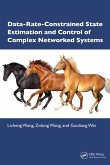 Data-Rate-Constrained State Estimation and Control of Complex Networked Systems (eBook, ePUB)