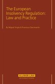 European Insolvency Regulation: Law and Practice (eBook, PDF) European Insolvency Regulation: Law and Practice (eBook, PDF)