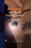 Reshaping the World Trading System (eBook, PDF)