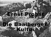 Die Baalberger Kultur (eBook, ePUB) Die Baalberger Kultur (eBook, ePUB)