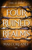 Four Ruined Realms / The Broken Blades Bd.2 (eBook, ePUB) Four Ruined Realms / The Broken Blades Bd.2 (eBook, ePUB)