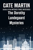 The Dorothy Lundegaard Mysteries (eBook, ePUB) The Dorothy Lundegaard Mysteries (eBook, ePUB)