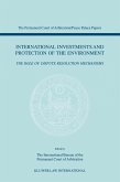 International Investments and Protection of the Environment (eBook, PDF) International Investments and Protection of the Environment (eBook, PDF)