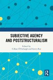 Subjective Agency and Poststructuralism (eBook, PDF)