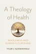 A Theology of Health (eBook, ePUB) - Bild 1