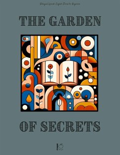 Cover The Garden of Secrets: Bilingual Spanish-English Stories for Beginners (eBook, ePUB)