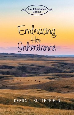 Embracing Her Inheritance (eBook, ePUB) - Butterfield, Debra