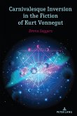 Carnivalesque Inversion in the Fiction of Kurt Vonnegut (eBook, PDF)