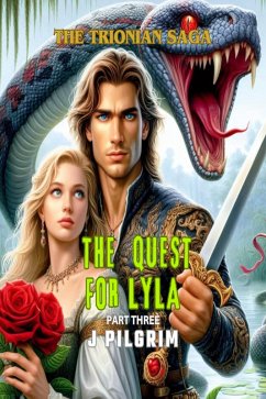 Cover The Trionian Saga - Part Three: The Quest for Lyla (eBook, ePUB)