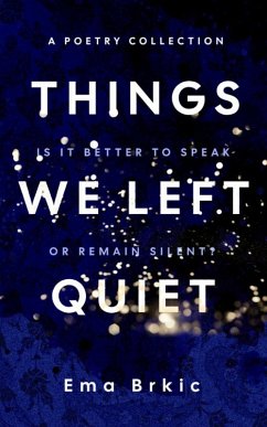 Things We Left Quiet (eBook, ePUB) - Brkic, Ema