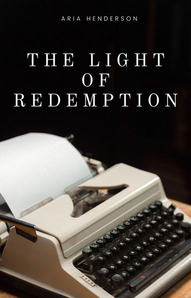 The Light of Redemption (eBook, ePUB)