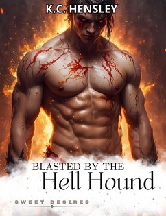 Cover Blasted by the Hell Hound (Sweet Desires, #22) (eBook, ePUB)