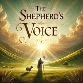 The Shepherd's Voice (eBook, ePUB) The Shepherd's Voice (eBook, ePUB)