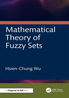 Mathematical Theory of Fuzzy Sets (eBook, ePUB) - Wu, Hsien-Chung