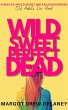 Wild Sweet Perfect Dead (eBook, ePUB) - Bild 1