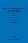 Justice and Technology in Europe: How ICT is Changing the Judicial Business (eBook, PDF)