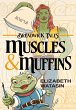 Muscles and Muffins (Breadwick Tales,... - Bild 1