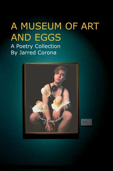 A Museum of Art and Eggs (eBook, ePUB) A Museum of Art and Eggs (eBook, ePUB)