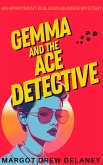Gemma and the Ace Detective (eBook, ePUB) Gemma and the Ace Detective (eBook, ePUB)