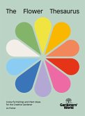 Gardeners' World: The Flower Thesaurus (eBook, ePUB) Gardeners' World: The Flower Thesaurus (eBook, ePUB)