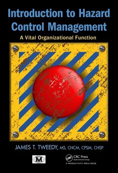 Introduction to Hazard Control Management (eBook, ePUB) - Tweedy, James T.