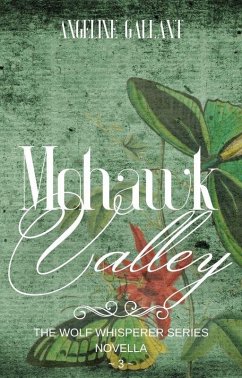 Mohawk Valley (The Wolf Whisperer Series, #3) (eBook, ePUB) Cover Mohawk Valley (The Wolf Whisperer Series, #3) (eBook, ePUB)