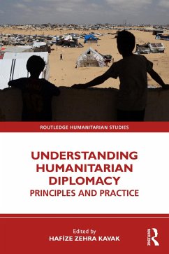 Understanding Humanitarian Diplomacy (eBook, ePUB)