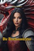 Die Drachenwächter (eBook, ePUB) Die Drachenwächter (eBook, ePUB)