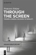 Through the Screen (eBook, ePUB) - Bild 1