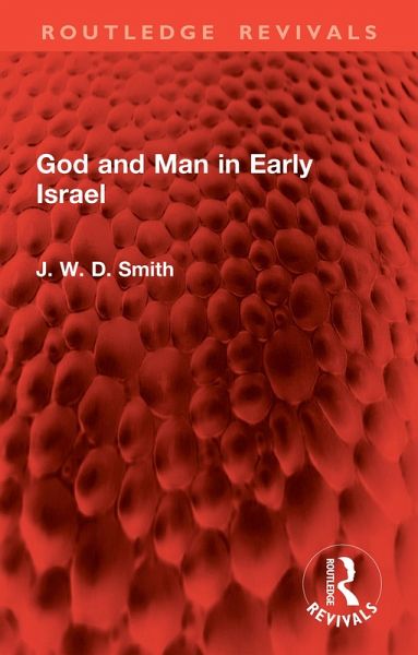 God and Man in Early Israel (eBook, ePUB) God and Man in Early Israel (eBook, ePUB)