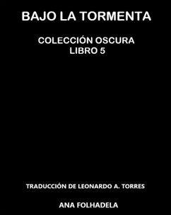 Cover Bajo la Tormenta (Colección Oscura Libro 5, #5) (eBook, ePUB)