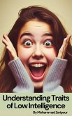 Understanding Traits of Low Intelligence: A Scientific Perspective (eBook, ePUB)