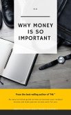 WHy money is so important (1) (eBook, ePUB)