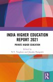 India Higher Education Report 2021 (eBook, ePUB) India Higher Education Report 2021 (eBook, ePUB)