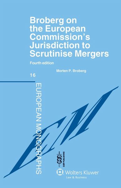 Broberg on the European Commission's Jurisdiction To Scrutinise Mergers (eBook, PDF)