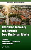 Resource Recovery to Approach Zero Municipal Waste (eBook, ePUB) Resource Recovery to Approach Zero Municipal Waste (eBook, ePUB)