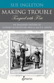 Making Trouble (Tongued with Fire) (eBook, ePUB) Making Trouble (Tongued with Fire) (eBook, ePUB)