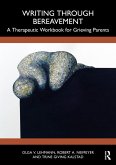 Writing Through Bereavement (eBook, PDF) Writing Through Bereavement (eBook, PDF)