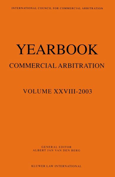 Yearbook Commercial Arbitration Volume XXVIII - 2003 (eBook, PDF)
