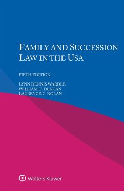 Family and Succession Law in the USA (eBook, PDF) - Wardle, Lynn Dennis; Duncan, William C.; Nolan, Laurence C.