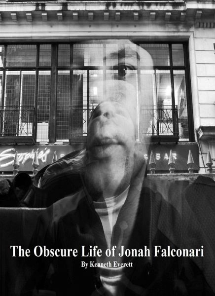 The Obscure Life of Jonah Falconeri (eBook, ePUB) The Obscure Life of Jonah Falconeri (eBook, ePUB)