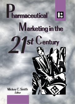 Cover Pharmaceutical Marketing in the 21st Century (eBook, ePUB)