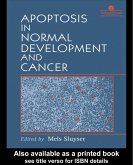 Apoptosis in Normal Development and Cancer (eBook, ePUB) Apoptosis in Normal Development and Cancer (eBook, ePUB)