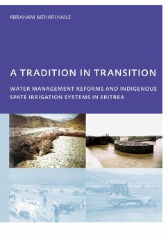 Cover A Tradition in Transition, Water Management Reforms and Indigenous Spate Irrigation Systems in Eritrea (eBook, ePUB)