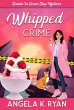Whipped Crime (A Seaside Ice Cream Shop... - Bild 1