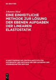 Eine einheitliche Methode zur Lösung der ebenen Aufgaben der linearen Elastostatik (eBook, PDF)